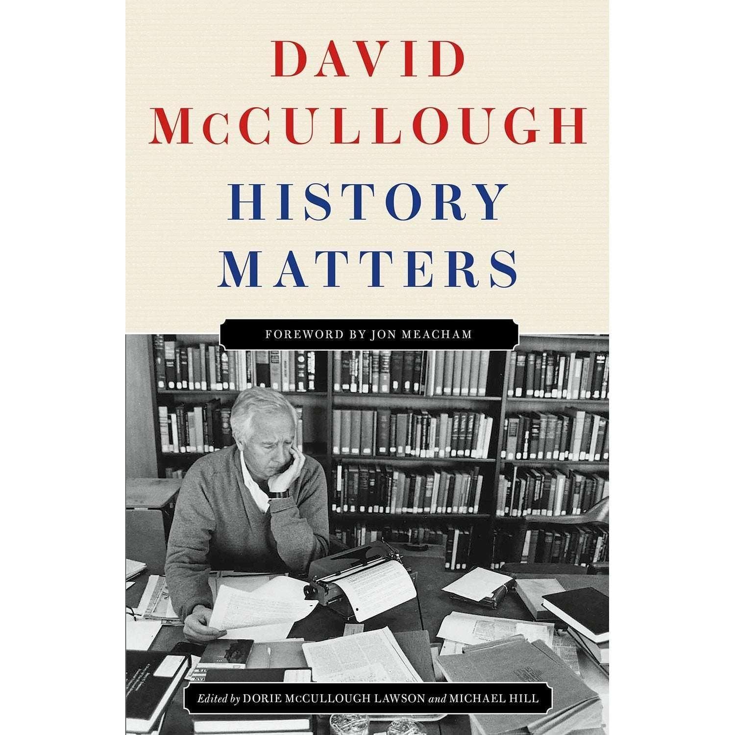 History Matters by David McCullough, Hardcover