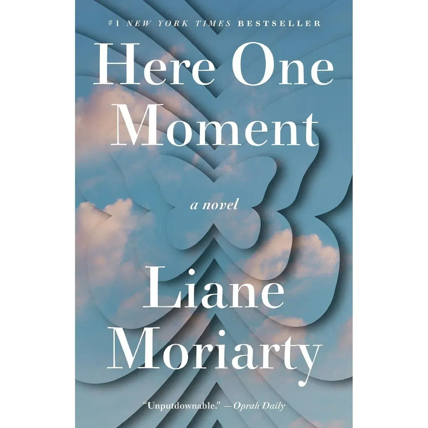 Here One Moment by Liane Moriarty, Paperback