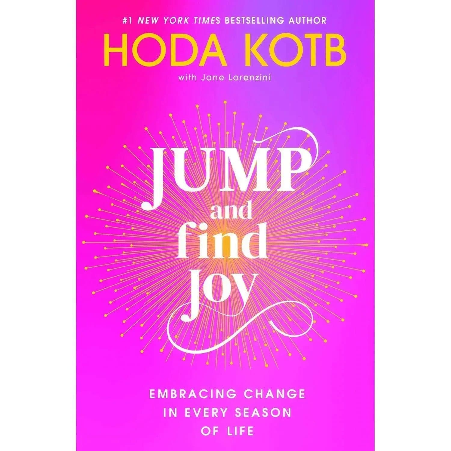 Jump and Find Joy by Hoda Kotb, Hardcover